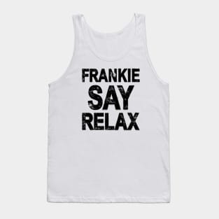 Frankie Say Relax Tank Top